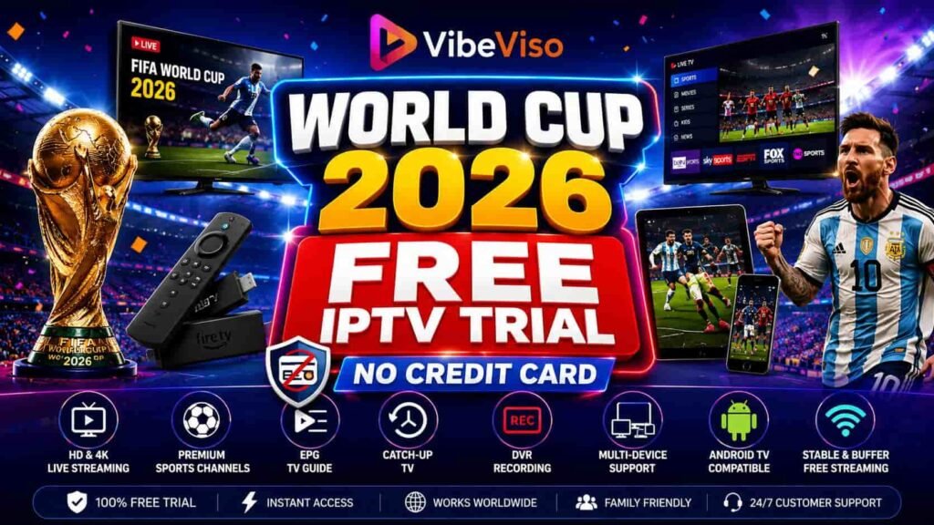 Vibe Viso World Cup 2026 Free IPTV Trial