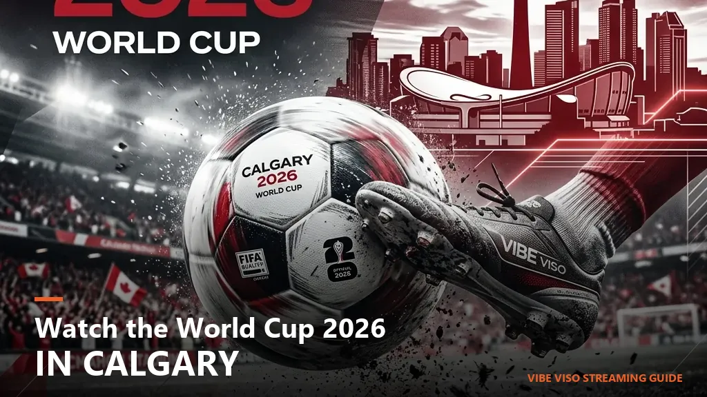 Calgary skyline at night with FIFA World Cup 2026 logo overlay — IPTV streaming guide for Calgary fans