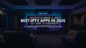 BEST IPTV APPS IN 2026